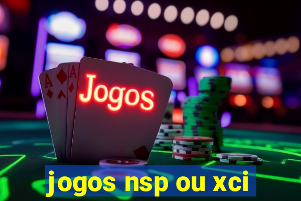 jogos nsp ou xci